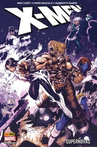 Mike Carey et Chris Bachalo - X-Men - Supernovas.
