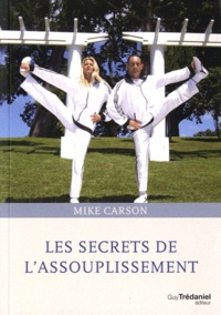 Mike Carson - Les secrets de l'assouplissement.