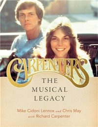 Mike Cidoni Lennox et Chris May - Carpenters, the musical legacy.