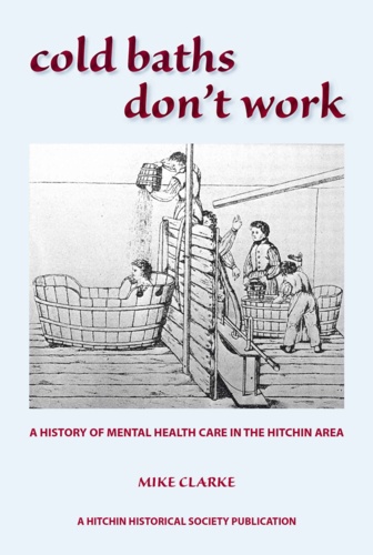 cold baths don't work. A history of mental health care