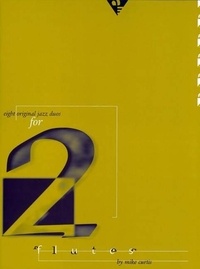 Mike Curtis - 8 Original Jazz Duos - 2 flutes. Partition d'exécution..