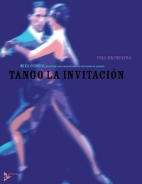 Mike Curtis - Tango La Invitación - orchestra. Partition et parties..