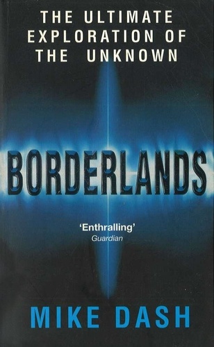 Mike Dash - Borderlands.
