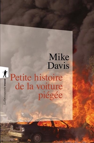 Mike Davis - Petite histoire de la voiture piégée.