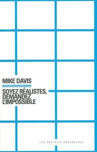 Mike Davis - Soyez réalistes, demandez l'impossible.