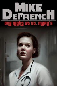 One Night at St. Mary's