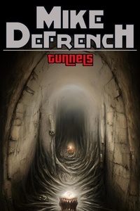  Mike DeFrench - Tunnels - Short Stories, #14.