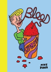 Mike Diana - Blood Slurpee.