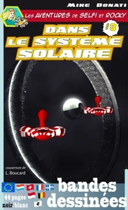 Les aventures de Selfi  et Rocky dans le système solaire 3