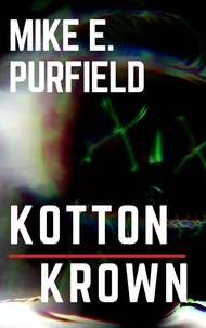  Mike E. Purfield - Kotton Krown.