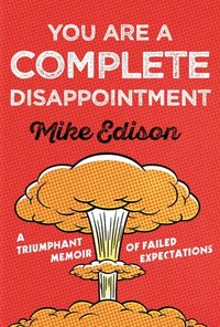 You Are a Complete Disappointment