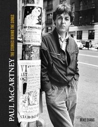 Mike Evans - Paul McCartney: The Stories Behind 50 Classic Songs, 1970-2020.