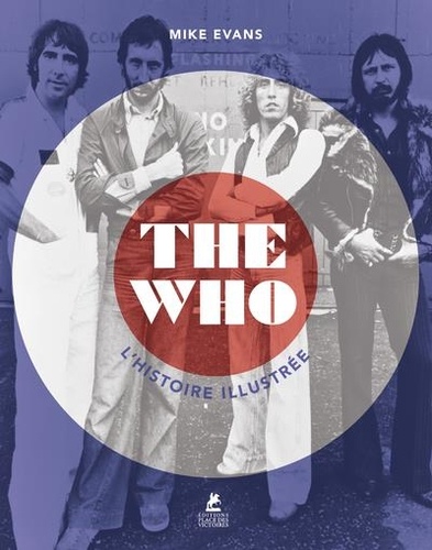 The Who. L'histoire illustrée