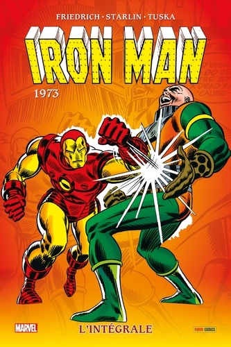 Mike Friedrich et Steve Gerber - Iron Man l'Intégrale  : 1973.