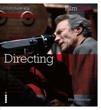Mike Goodridge - FilmCraft: Directing.
