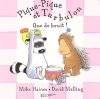 Mike Haines et David Melling - Pique-Pique et Turbulon : Que de bruit !.