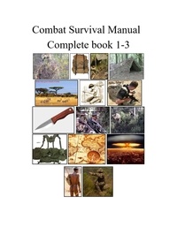  Mike Harland - Combat Survival Manual Book 1-3.
