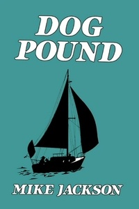  Mike Jackson - Dog Pound - Jim Scott Books, #3.
