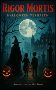 Rigor Mortis Halloween Verhalen
