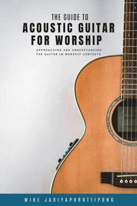 The Guide to Acoustic Guitar for Worship