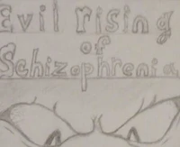 Evil Rising of Schizophrenia