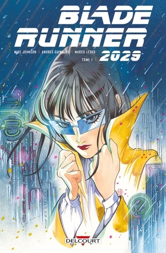 Blade Runner 2029 Tome 1 Réunion