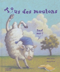Mike Jolley et Hervé Pinel - Tous des moutons... sauf moi !.