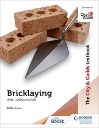 Mike Jones - The City &amp; Guilds Textbook: Bricklaying for the Level 1 Diploma (6705).