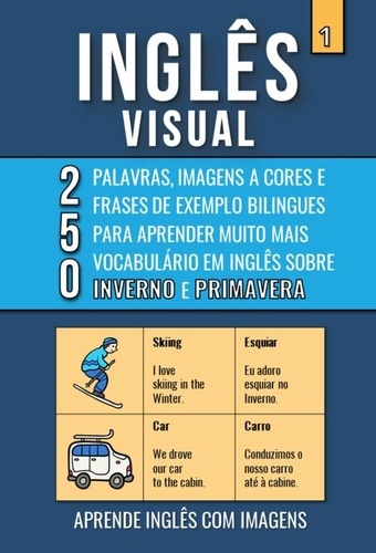  Mike Lang - Inglês Visual 1 - Inverno e Primavera - 250 Palavras, 250 Imagens e 250 Frases de Exemplo para Aprender Inglês com Imagens - Inglês Visual, #1.