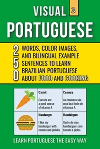  Mike Lang - Visual Portuguese 3 - Food and Cooking - 250 Words, 250 Images and 250 Examples Sentences to Learn Brazilian Portuguese Vocabulary - Visual Portuguese, #3.