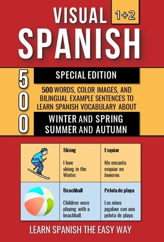  Mike Lang - Visual Spanish 1+2 Special Edition - 500 Words, Color Images, and Bilingual Example Sentences to Learn Spanish Vocabulary about Winter, Spring, Summer and Autumn - Visual Spanish, #3.