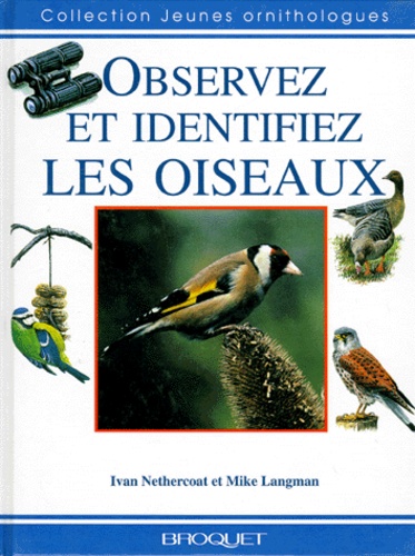 Mike Langman et Ivan Nethercoat - Observez Et Identifiez Les Oiseaux.