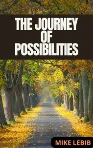The Journey of Possibilities