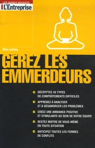 Gérer les emmerdeurs