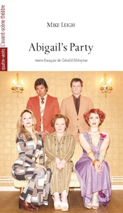 Mike Leigh - Abigail's party.