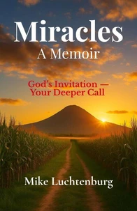 Miracles A Memoir