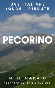Uve italiane (quasi) perdute: Pecorino