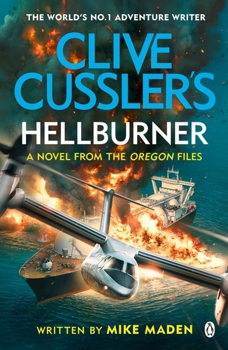 Mike Maden - Clive Cussler's Hellburner.