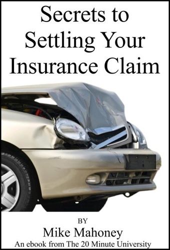  Mike Mahoney - Secrets to Settling Your Insurance Claim.