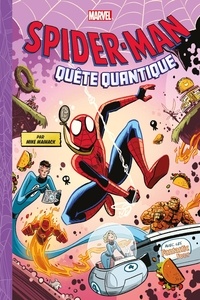 Mike Maihack - Spider-Man  : Quête quantique.