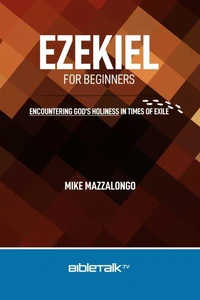 Ezekiel for Beginners
