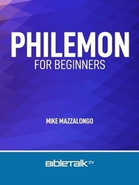  Mike Mazzalongo - Philemon for Beginners.