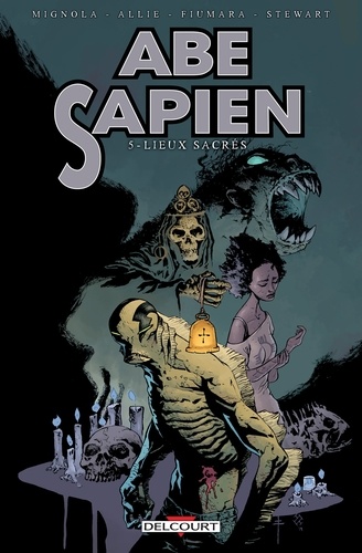 Abe Sapien Tome 5 Lieux sacrés