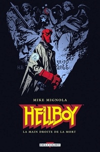 Mike Mignola - Hellboy Tome 04 : La main droite de la mort.