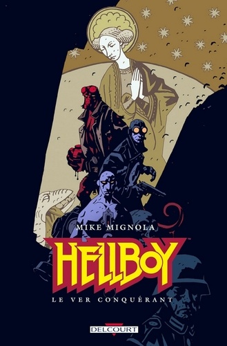 Hellboy Tome 06 : Le Ver conquérant