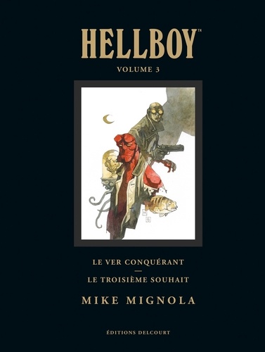Hellboy Tome 3 Le ver conquérant ; Le troisième souhait -  -  Edition de luxe