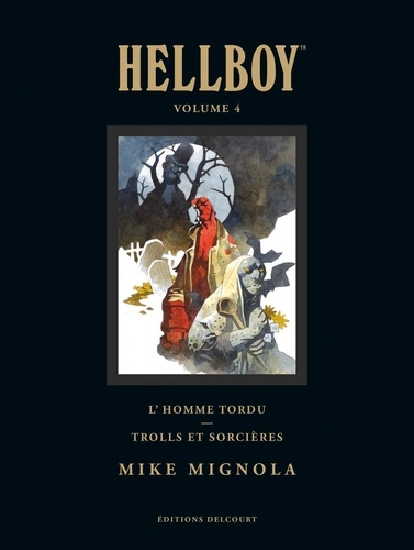 Hellboy Tome 4 L'homme tordu ; Trolls et sorcières -  -  Edition de luxe