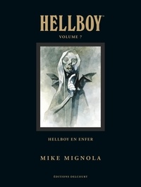 Mike Mignola - Hellboy Tome 7 : Hellboy en enfer.