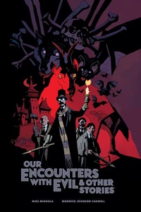 Our Encounters with Evil &amp; Other Stories Library Edition