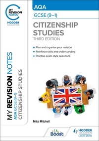 Mike Mitchell - My Revision Notes: AQA GCSE (9-1) Citizenship Studies Third Edition.